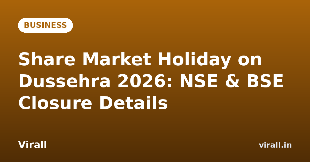 Share Market Holiday on Dussehra 2026: NSE & BSE Closure Details